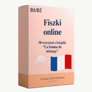 Fiszki online francuskie wyrażenia z książki la femme de menage